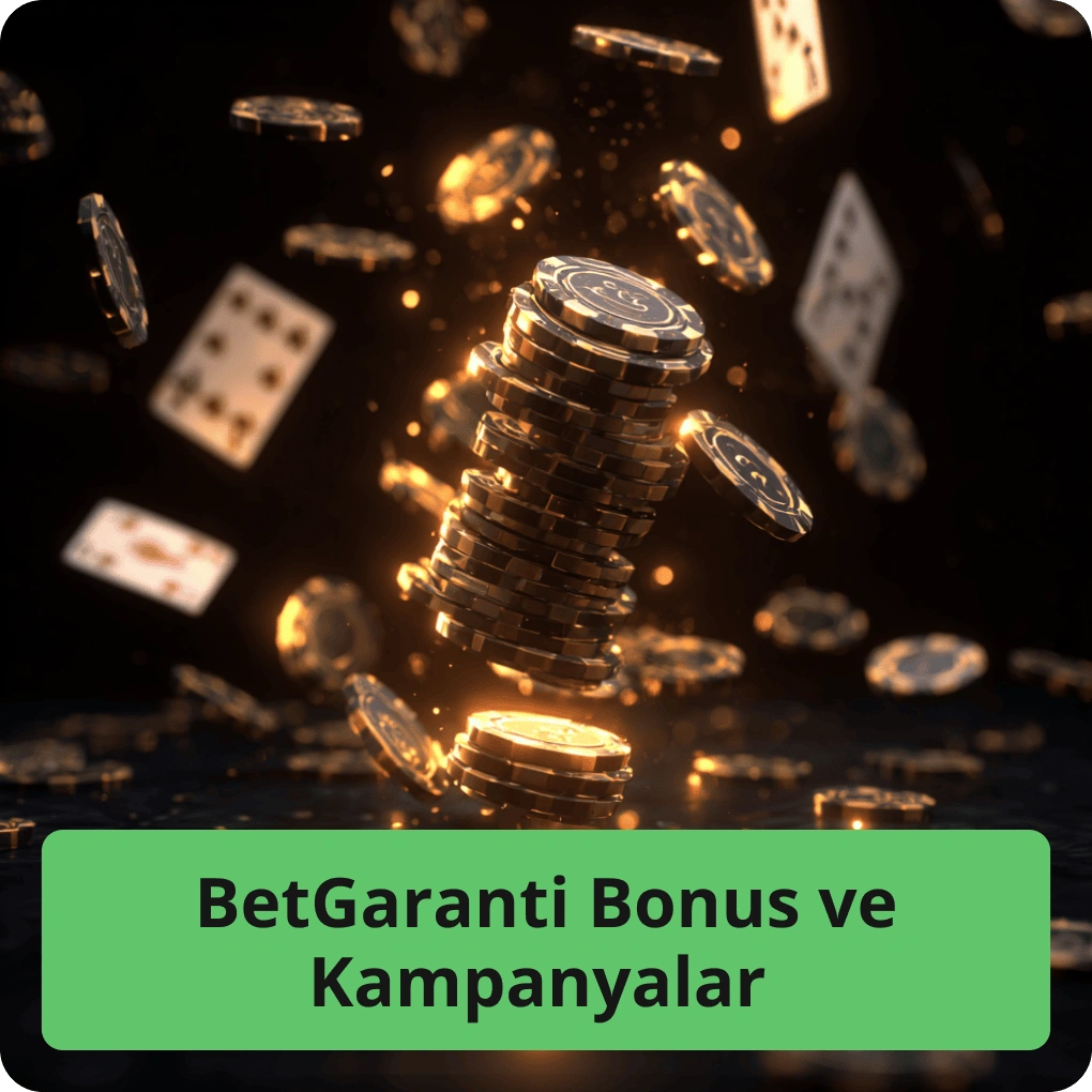 BetGaranti Bonus ve Kampanyalar